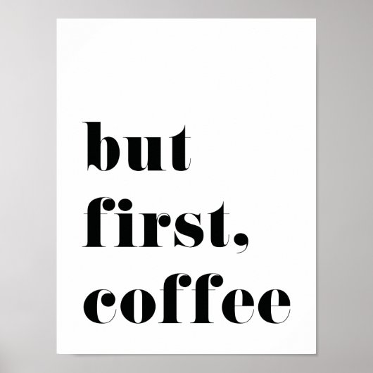Maar eerst KoffieafdrukPoster Poster (Voorkant)