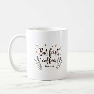 Maar eerst koffiebloem Schattigee minimalistische  Koffiemok