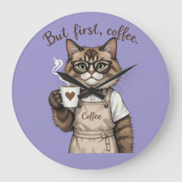 Maar eerst, koffiekat grote klok
