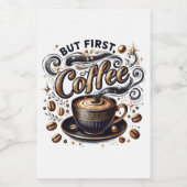 Maar eerst koffiekunst - stijlvol gouden ontwerp voedselcontainer etiket (Enkel label)