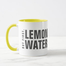 Maar eerst, Lemon Water Mok