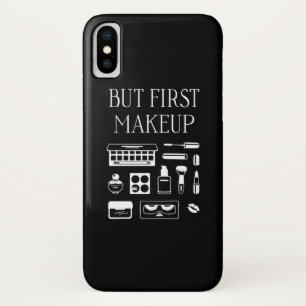 Maar eerst Makeup iPhone X Hoesje
