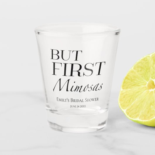 Maar eerst mimosas | Zwart-wit Vrijgezellenfeest Shot Glas (Voorkant)