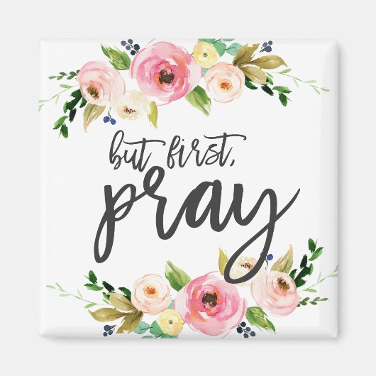 Maar eerst, Pray, Floral Prayer Boho floral Magneet (Voorkant)