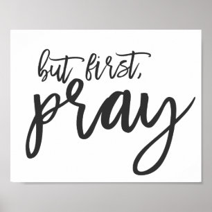 Maar eerst, Pray Poster