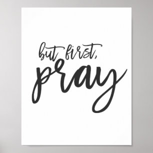 Maar eerst, Pray Poster