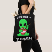 Maar eerst Ramen fun Alien Draagtas (Dichtbij)
