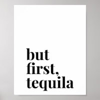 Maar eerst Tequila