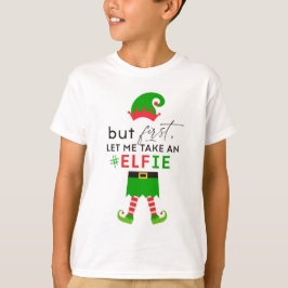 Maar eerst wil ik een kerstfeestdag in #Elfie T-shirt