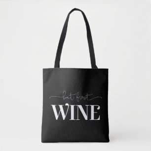 Maar eerst Wine Wine Wine White Aangepaste achterg Draagtas