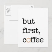 Maar Eerste Koffie - Inspirerend Kaart (Voorkant / Achterkant)