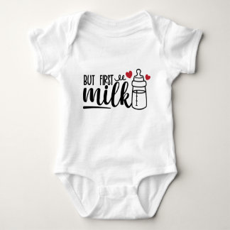 Maar eerste Melk Funny citaat voor schattige baby Romper