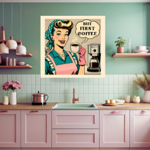 Maar First Coffee 50s stripverhaal stijl keuken ku Poster