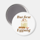 Maar First Eggnog Magneet (Voorkant / Achterkant)