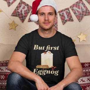 Maar First Eggnog T-shirt