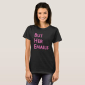 Maar haar e-mails 34 t-shirt (Voorkant volledig)