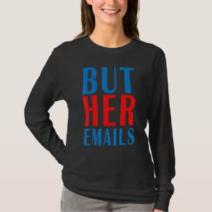 Maar haar e-mails citeren republikeinen maar haar t-shirt