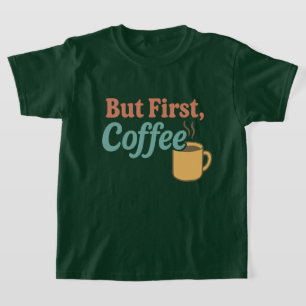 Maar het eerste ontwerp van de koffie-retro-Mok T-shirt