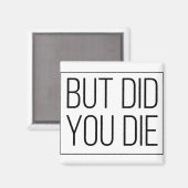 Maar je bent gestorven magneet (Voorkant / Achterkant)