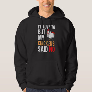 Maar mijn kippen zeiden: geen vee. hoodie