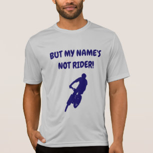 Maar mijn naam is niet Rider kleding T-shirt