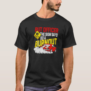 Maar officier, gebarentaal dat je een auto voor de t-shirt