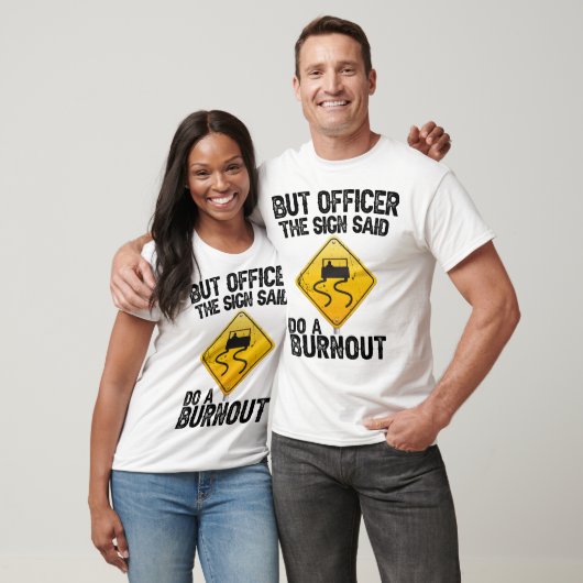 Maar officier, gebarentaal dat je een burnout Funn T-shirt (Unisex)