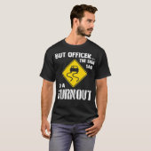 Maar officier, gebarentaal dat je een ronddraaiend t-shirt (Voorkant volledig)