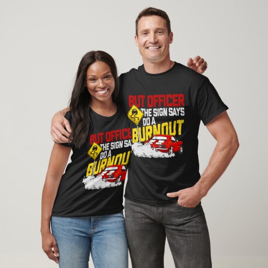 Maar officier, gebarentaal dat zegt: "Doe een burn T-shirt (Unisex)