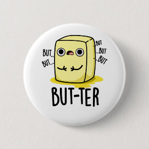 Maar ter Funny Butter Pun Ronde Button 5,7 Cm