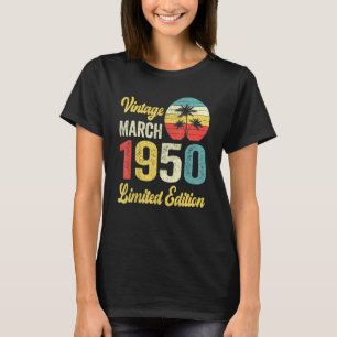 maart 1950 72 jaar oude verjaardag 1 t-shirt
