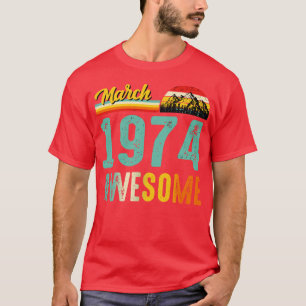 Maart 1974 Verjaardagscadeau Shirt Vintage Maart 1