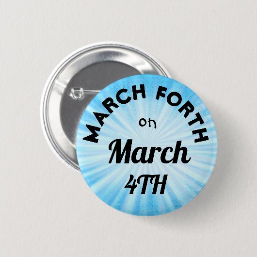 Maart Forth op 4 maart Button (Voorkant /achterkant)