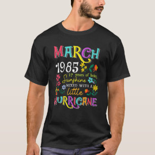 Maart meisjes 1985 Funny 37th Birthday 37 Years ol T-shirt