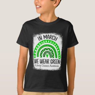 Maart We Draag Green Kidney Disease Awareness Ribb T-shirt