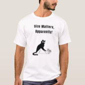 Maat is belangrijk, blijkbaar! Grappige kat T-shirt (Voorkant)
