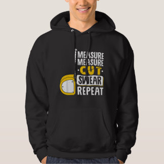 Maat Knip Zweer Herhaal - Houtbewerking Houtbewerk Hoodie