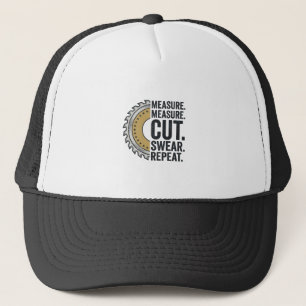 Maat Maat Snijden Zweer Herhaal Zaagblad Shirt Trucker Pet