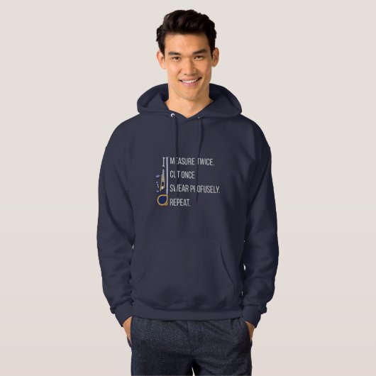 Maatregel tweemaal knippen zodra Carpenter Quote Hoodie (Voorkant volledig)