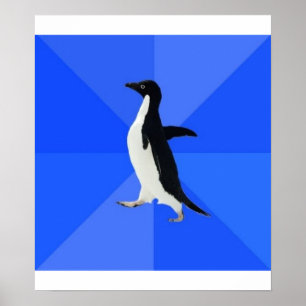 Maatschappelijk Awkward Penguin Advice Animal Meme Poster