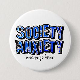 Maatschappij Angst Ronde Button 7,6 Cm