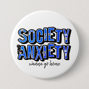Maatschappij Angst Ronde Button 7,6 Cm
