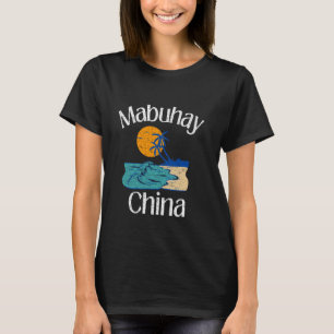 Mabuhay China Filippijnen Groeten Tagalog Pinoy F T-shirt