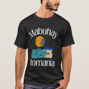 Mabuhay Roemenië Filipijnen Groet Tagalog Pinoy T-shirt