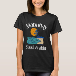 Mabuhay Saudi Arabia Filipijnen Tagalog Pinoy Fil T-shirt