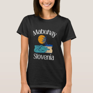 Mabuhay Slovenië Filippijnen Groet Tagalog Pino T-shirt