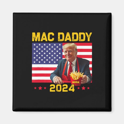 Mac Daddy Funny Trump maakt frietjes Mega Donald T Magneet (Voorkant)