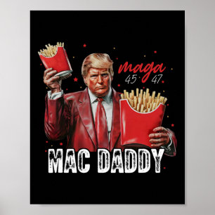 Mac Daddy Trump maakt frietjes Mega Donald Trump 2 Poster