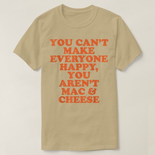 Mac N Cheese I Love Mac & Cheese Make Everyone Hap T-shirt (Design voorkant)