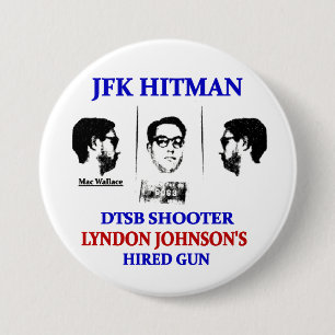 Mac Wallace: JFK hitman Ronde Button 7,6 Cm